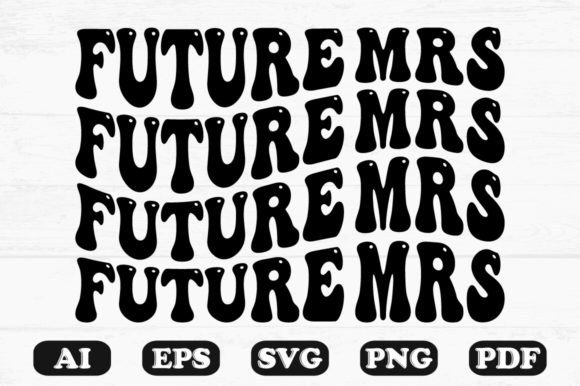 Download Future Mrs Retro Wavy Svg T-shirt - Premium Resources