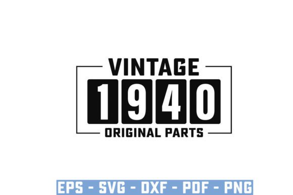 Download Vintage 1940 Original Parts Funny Svg - Premium Bundle